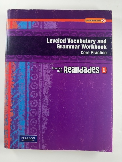 Realidades Leveled Vocabulary and Grammar Workbook Grade 6 Level 1